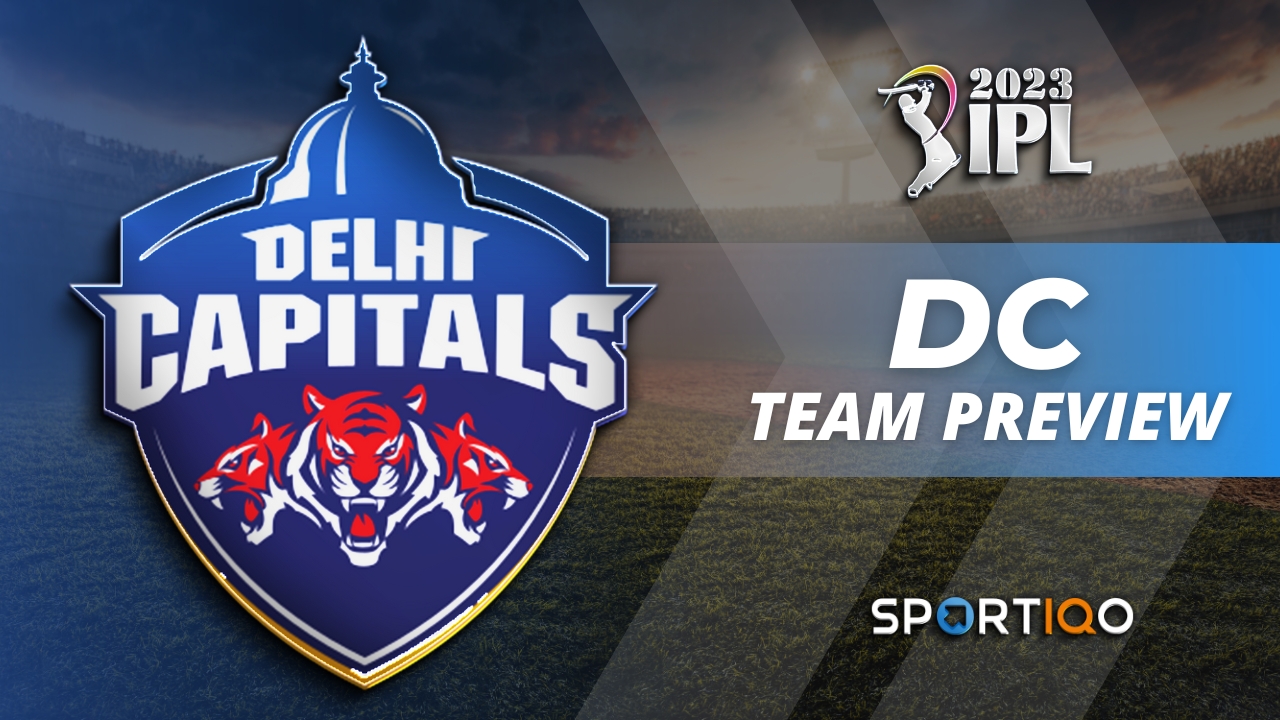 Delhi Capitals Team Preview
