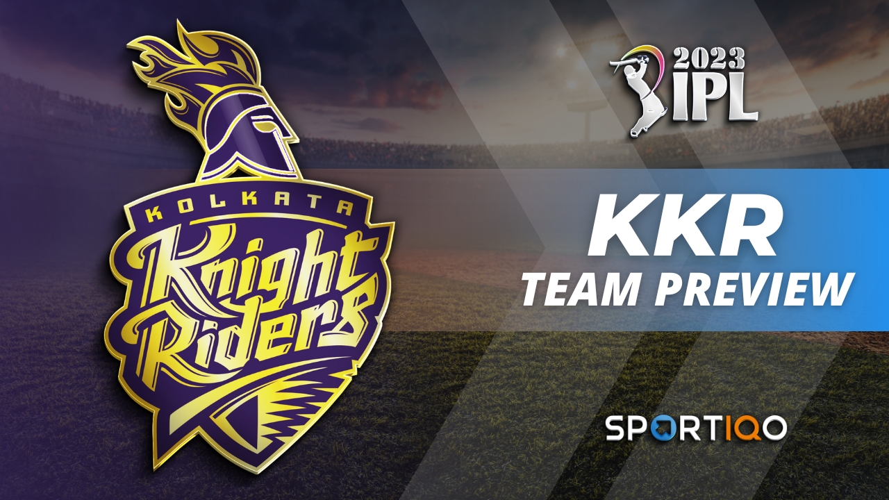 KKR Team Preview