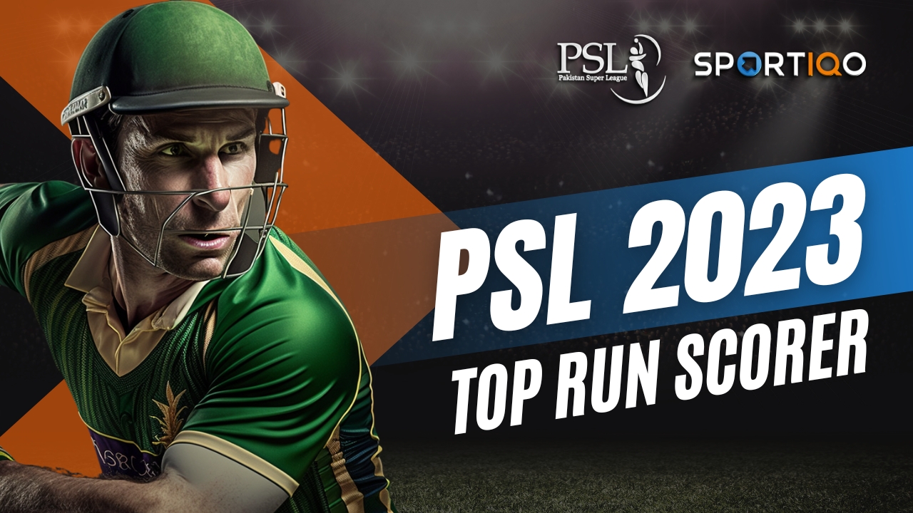 PSL 2023 Top Run Scorer