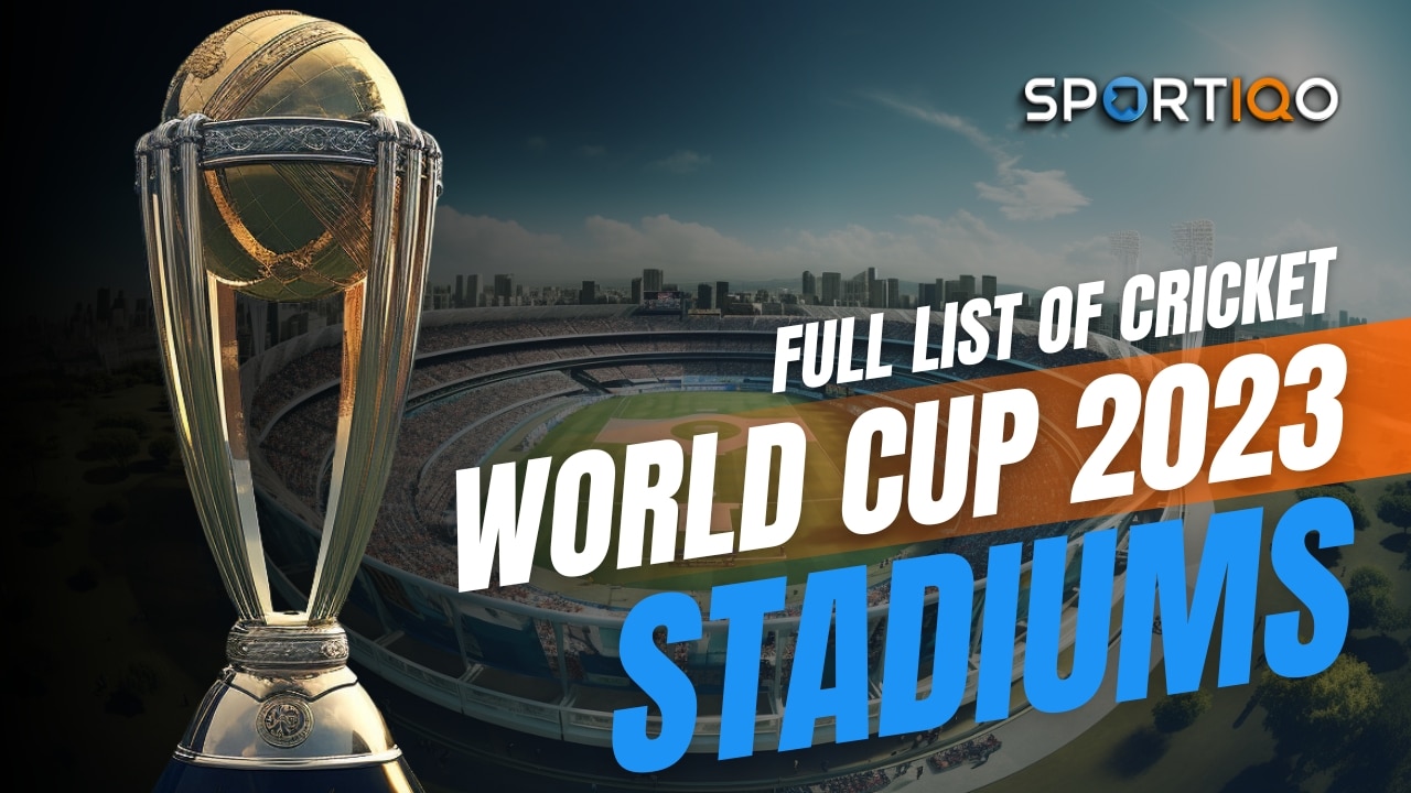 Cricket World Cup 2023 stadiums