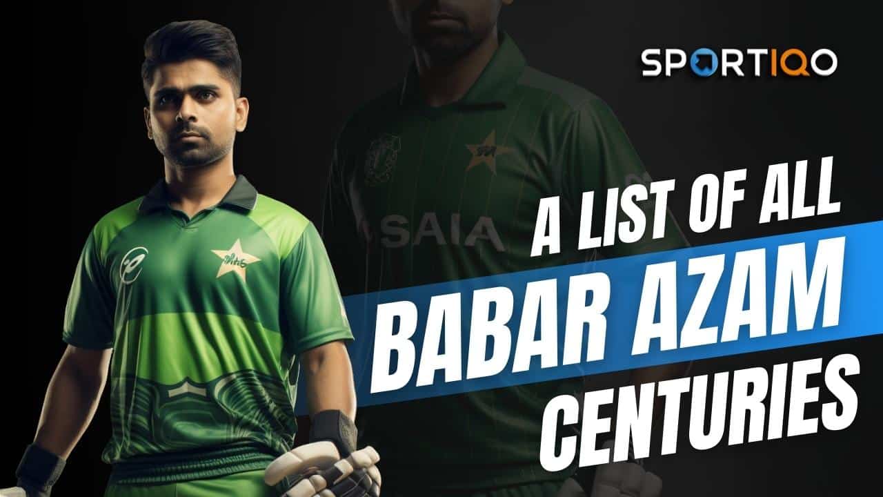 babar azam centuries